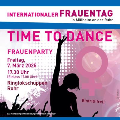 Die Grafik zeigt das Einladungsplakat zur Frauenparty am 7. März 2025 ab 17.30 Uhr zum Internationalen Frauentag. Die Gleichstellungsstelle Mülheim an der Ruhr lädt Frauen zum Tanz in den Ringlokschuppen ein.