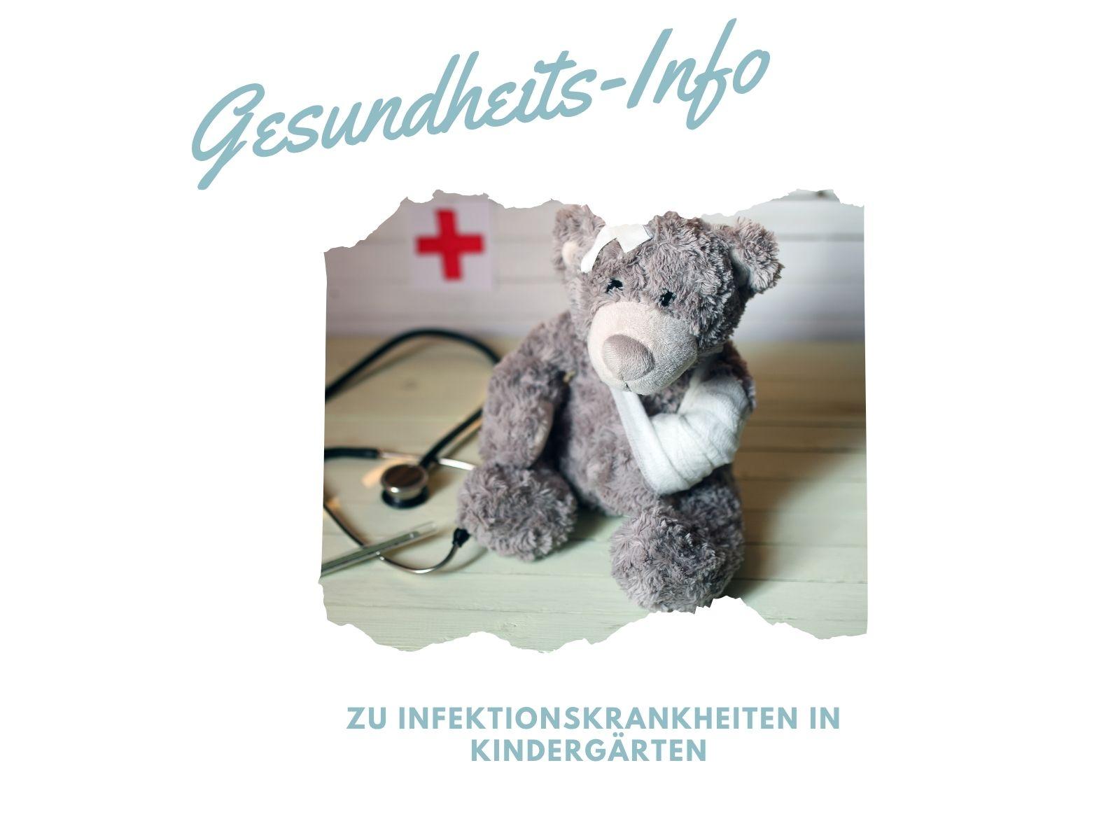 Ein verletzter Teddybär mit Pflaster und Verband - darüber erscheint der Schriftzug Gesundheits-Info zu Infektionskrankheiten in Kindergärten
