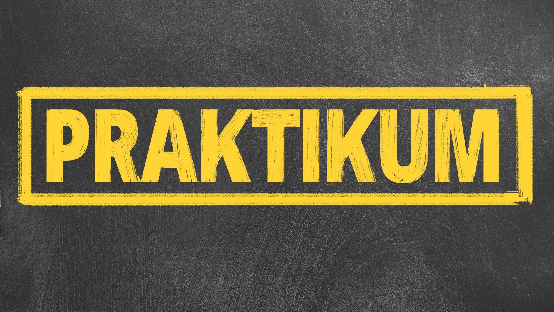 Das Wort Praktikum in gelben Großbuchstaben mit gelber Umrandung auf tafelähnlichen Hintergrund