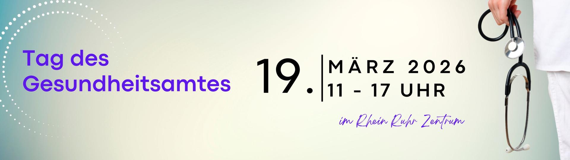 Ein Banner mit dem Text: Tag des Gesundheitsamtes, 19. März 2026, 11 - 17 Uhr im Rhein Ruhr Zentrum 