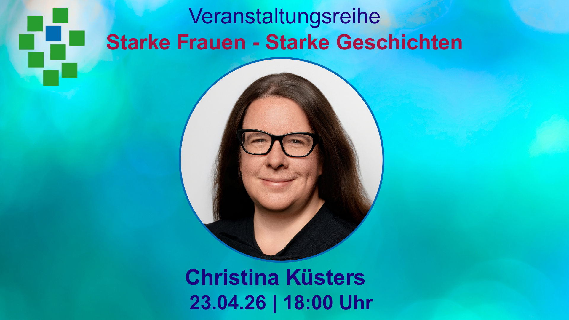 Starke Frauen - Starke Geschichten - Termin mit Christina Küsters 23.04.